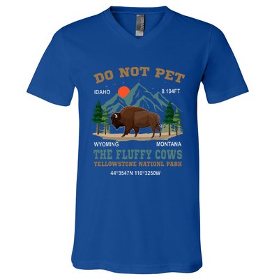 Do Not Pet The Fluffy Cows Bison Yellowstone National Park V-Neck T-Shirt