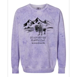 Do Not Pet the Fluffy Cows funny bison buffalo Yellowstone Colorblast Crewneck Sweatshirt