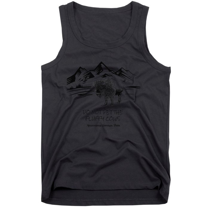 Do Not Pet the Fluffy Cows funny bison buffalo Yellowstone Tank Top