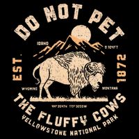 Do Not Pet The Fluffy Cows Bison Yellowstone National Park Impact Tech Backpack