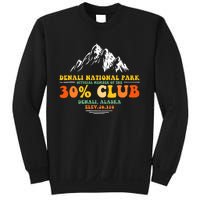 Denali National Park Alaska 30% Club Denali Mountain Tourist Sweatshirt