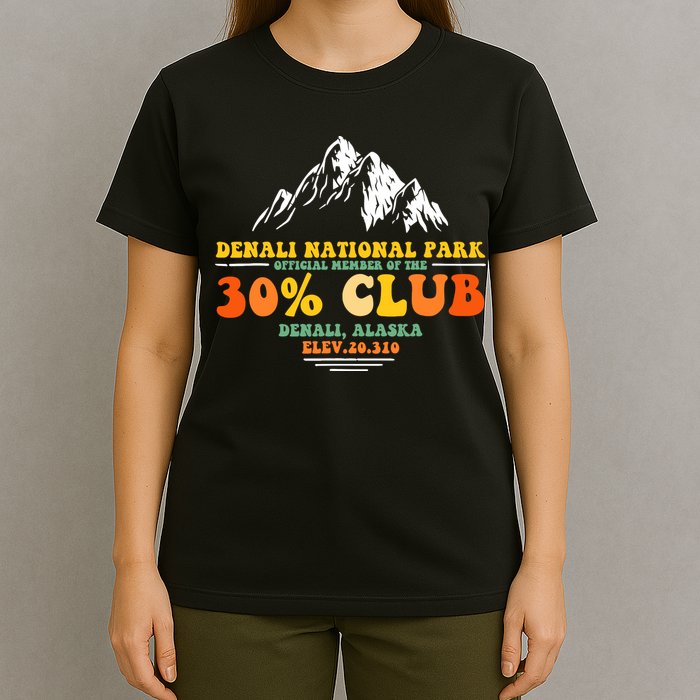 Denali National Park Alaska 30% Club Denali Mountain Tourist T-Shirt