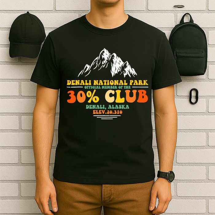 Denali National Park Alaska 30% Club Denali Mountain Tourist T-Shirt