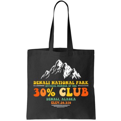 Denali National Park Alaska 30% Club Denali Mountain Tourist Tote Bag