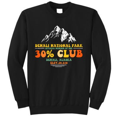 Denali National Park Alaska 30% Club Denali Mountain Tourist Tall Sweatshirt