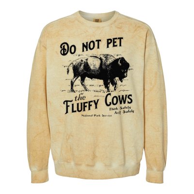 Do Not Pet The Fluffy Cows American Bison Vintage Colorblast Crewneck Sweatshirt