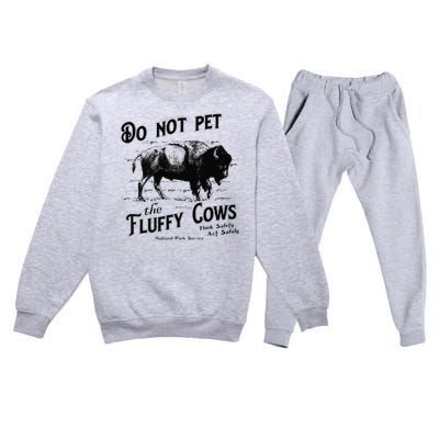 Do Not Pet The Fluffy Cows American Bison Vintage Premium Crewneck Sweatsuit Set