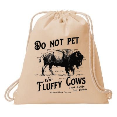 Do Not Pet The Fluffy Cows American Bison Vintage Drawstring Bag