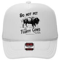 Do Not Pet The Fluffy Cows American Bison Vintage High Crown Mesh Back Trucker Hat