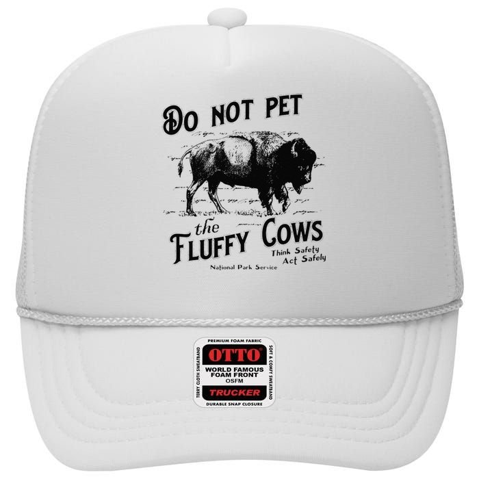 Do Not Pet The Fluffy Cows American Bison Vintage High Crown Mesh Back Trucker Hat