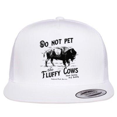 Do Not Pet The Fluffy Cows American Bison Vintage Flatbill Hat