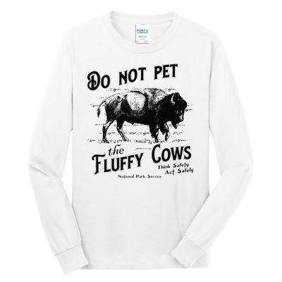 Do Not Pet The Fluffy Cows American Bison Vintage Tall Long Sleeve T-Shirt