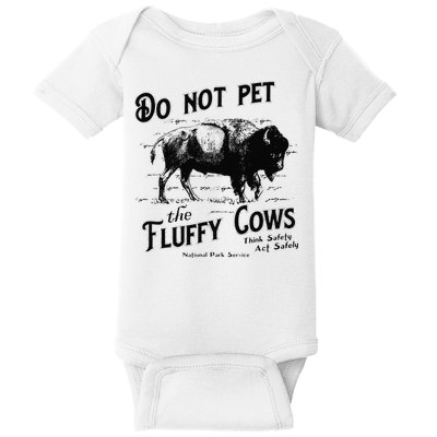 Do Not Pet The Fluffy Cows American Bison Vintage Baby Bodysuit