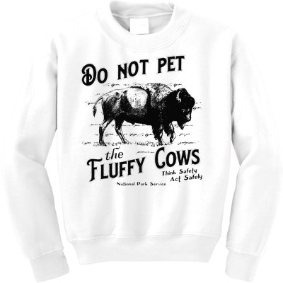 Do Not Pet The Fluffy Cows American Bison Vintage Kids Sweatshirt