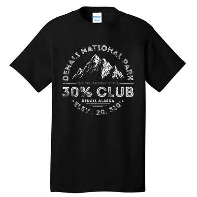 Denali National Park Alaska 30 Club Denali Mountain Tourist Tall T-Shirt