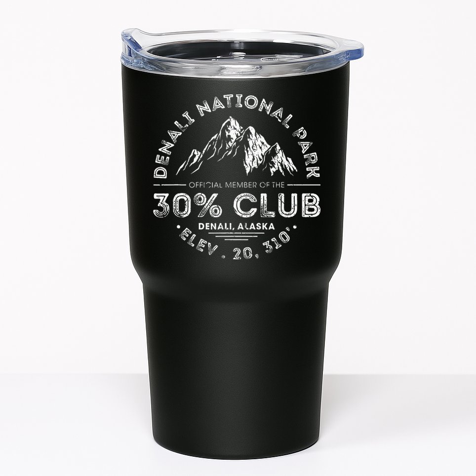 Denali National Park Alaska 30 Club Denali Mountain Tourist Tumbler