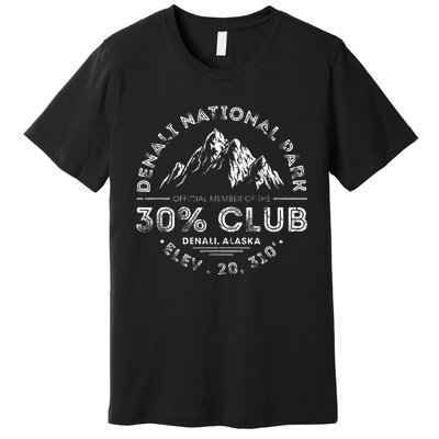 Denali National Park Alaska 30 Club Denali Mountain Tourist Premium T-Shirt