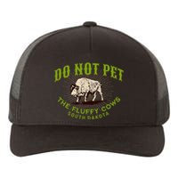 Do Not Pet The Fluffy Cows South Dakota Quote Funny Bison Yupoong Adult 5-Panel Trucker Hat