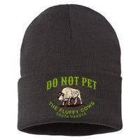 Do Not Pet The Fluffy Cows South Dakota Quote Funny Bison Sustainable Knit Beanie