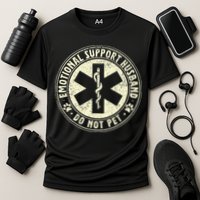 Do Not Pet Emotional Support Husband Funny Fathers Day Performance Shirt