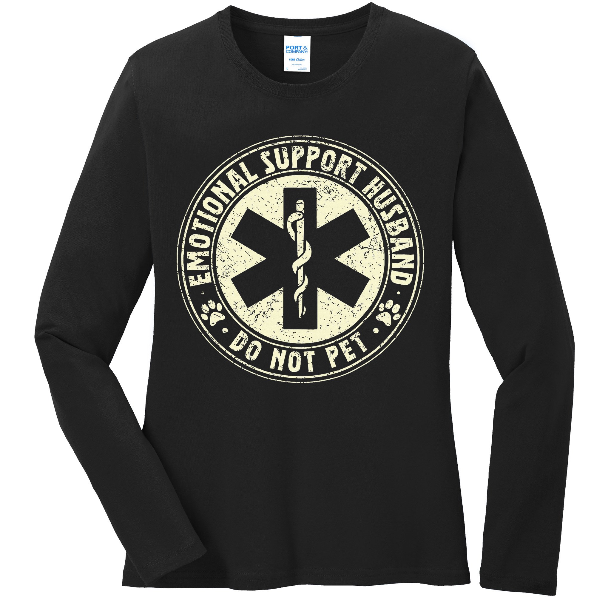 Do Not Pet Emotional Support Husband Funny Fathers Day Ladies Long Sleeve Shirt