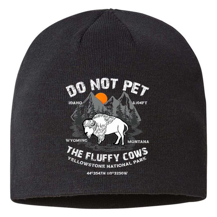 Do Not Pet The Fluffy Cows Bison Yellowstone National Park Sustainable Beanie