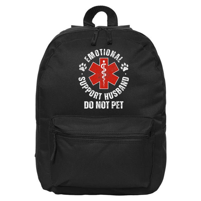 Do Not Pet Emotional Support Husband Funny 16 in Basic Backpack