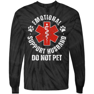 Do Not Pet Emotional Support Husband Funny Tie-Dye Long Sleeve Shirt