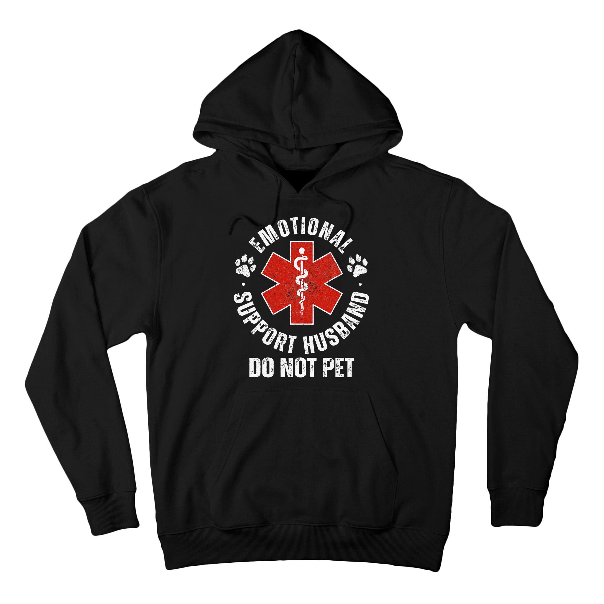 Do Not Pet Emotional Support Husband Funny Tall Hoodie