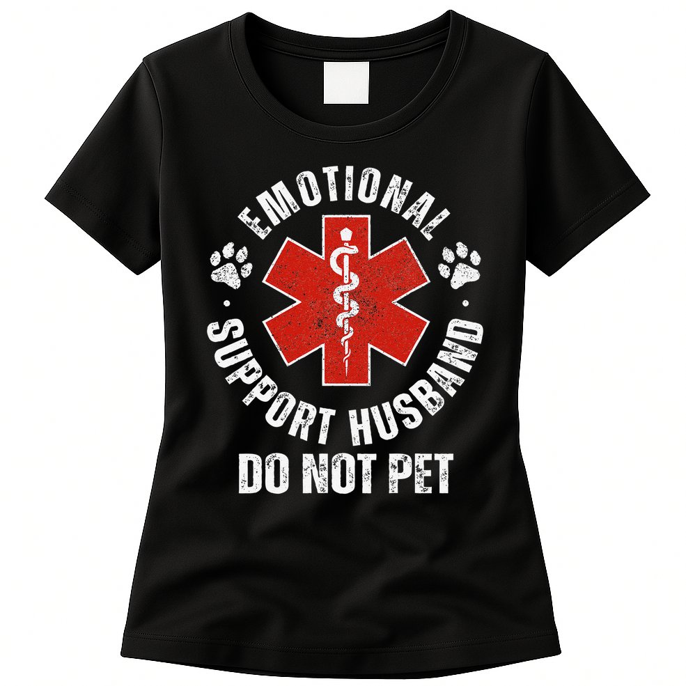 Do Not Pet Emotional Support Husband Funny Womens T-Shirt
