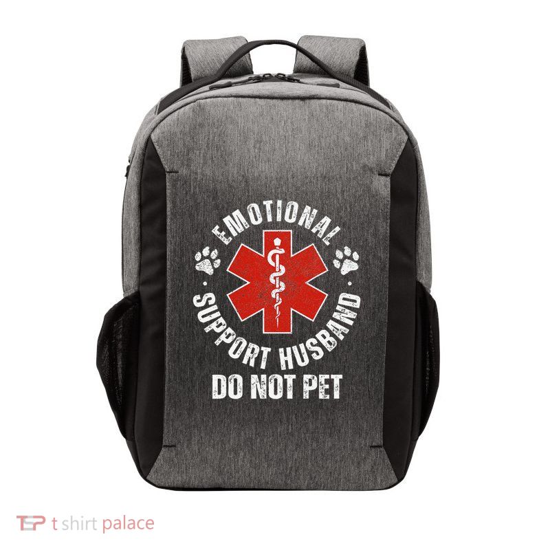 Do Not Pet Emotional Support Husband Funny Vector Backpack