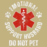 Do Not Pet Emotional Support Husband Funny Button