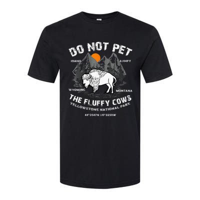 Do Not Pet Fluffy Cows Bison Yellowstone National Park Softstyle CVC T-Shirt