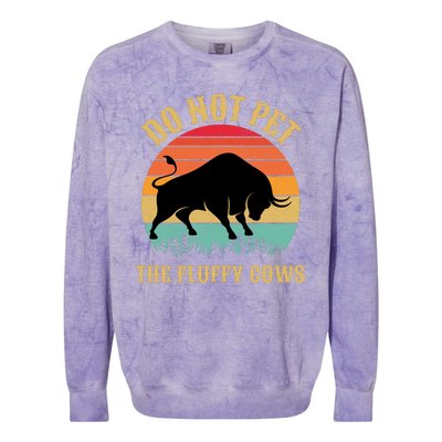 Do Not Pet The Fluffy Cows American Bison Vintage Colorblast Crewneck Sweatshirt