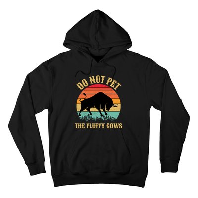 Do Not Pet The Fluffy Cows American Bison Vintage Hoodie