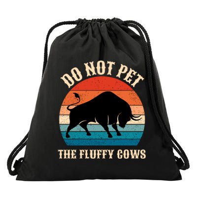 Do Not Pet The Fluffy Cows Retro Bison Buffalo Drawstring Bag