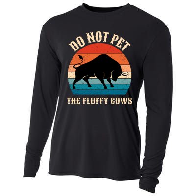 Do Not Pet The Fluffy Cows Retro Bison Buffalo Cooling Performance Long Sleeve Crew