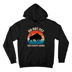 Do Not Pet The Fluffy Cows Retro Bison Buffalo Tall Hoodie