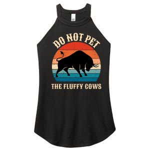 Do Not Pet The Fluffy Cows Retro Bison Buffalo Women's Perfect Tri Rocker Tank