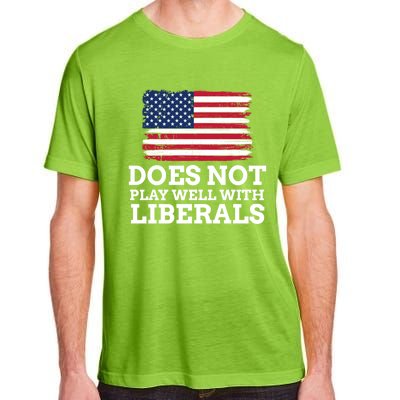 Does Not Play Well With Liberals Gift Adult ChromaSoft Performance T-Shirt