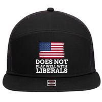 Does Not Play Well With Liberals Gift 7 Panel Mesh Trucker Snapback Hat