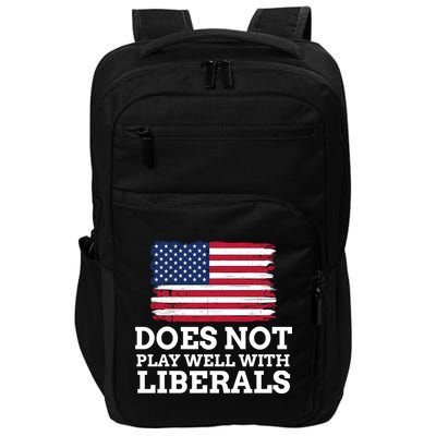 Does Not Play Well With Liberals Gift Impact Tech Backpack