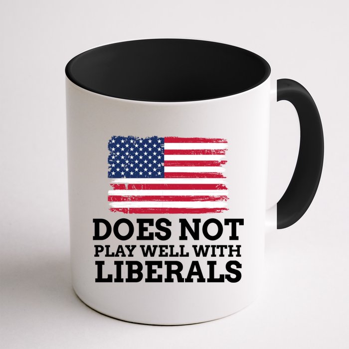 Does Not Play Well With Liberals Gift Mug