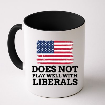Does Not Play Well With Liberals Gift Mug