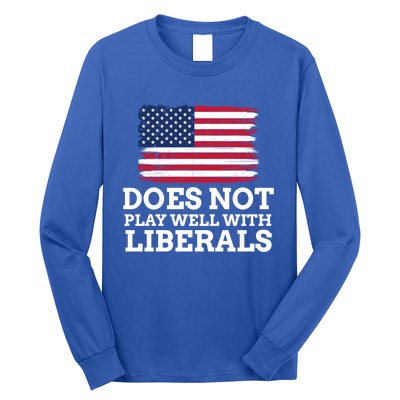 Does Not Play Well With Liberals Gift Long Sleeve Shirt