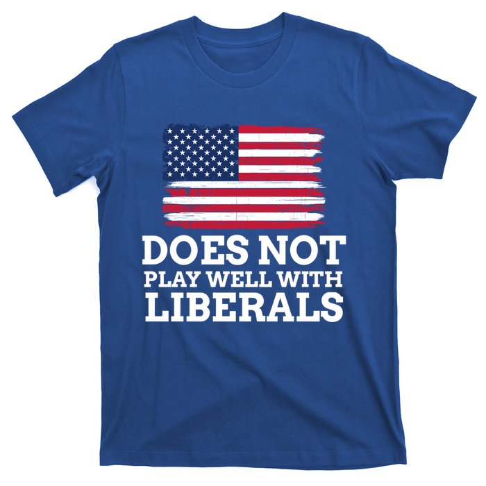 Does Not Play Well With Liberals Gift T-Shirt