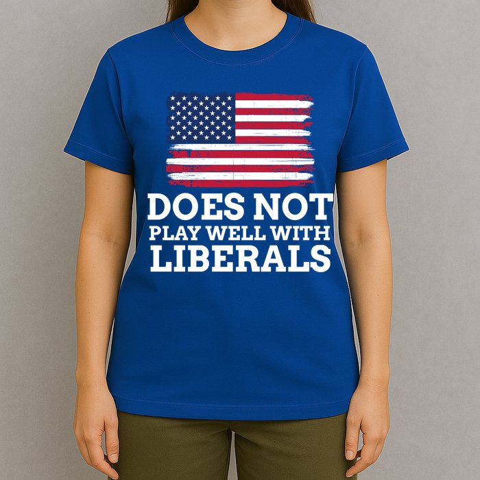 Does Not Play Well With Liberals Gift T-Shirt