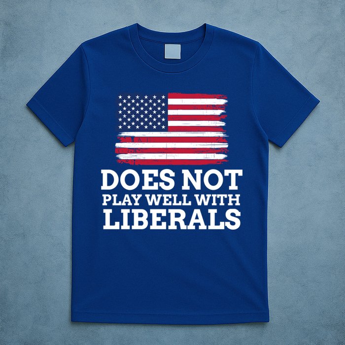Does Not Play Well With Liberals Gift T-Shirt