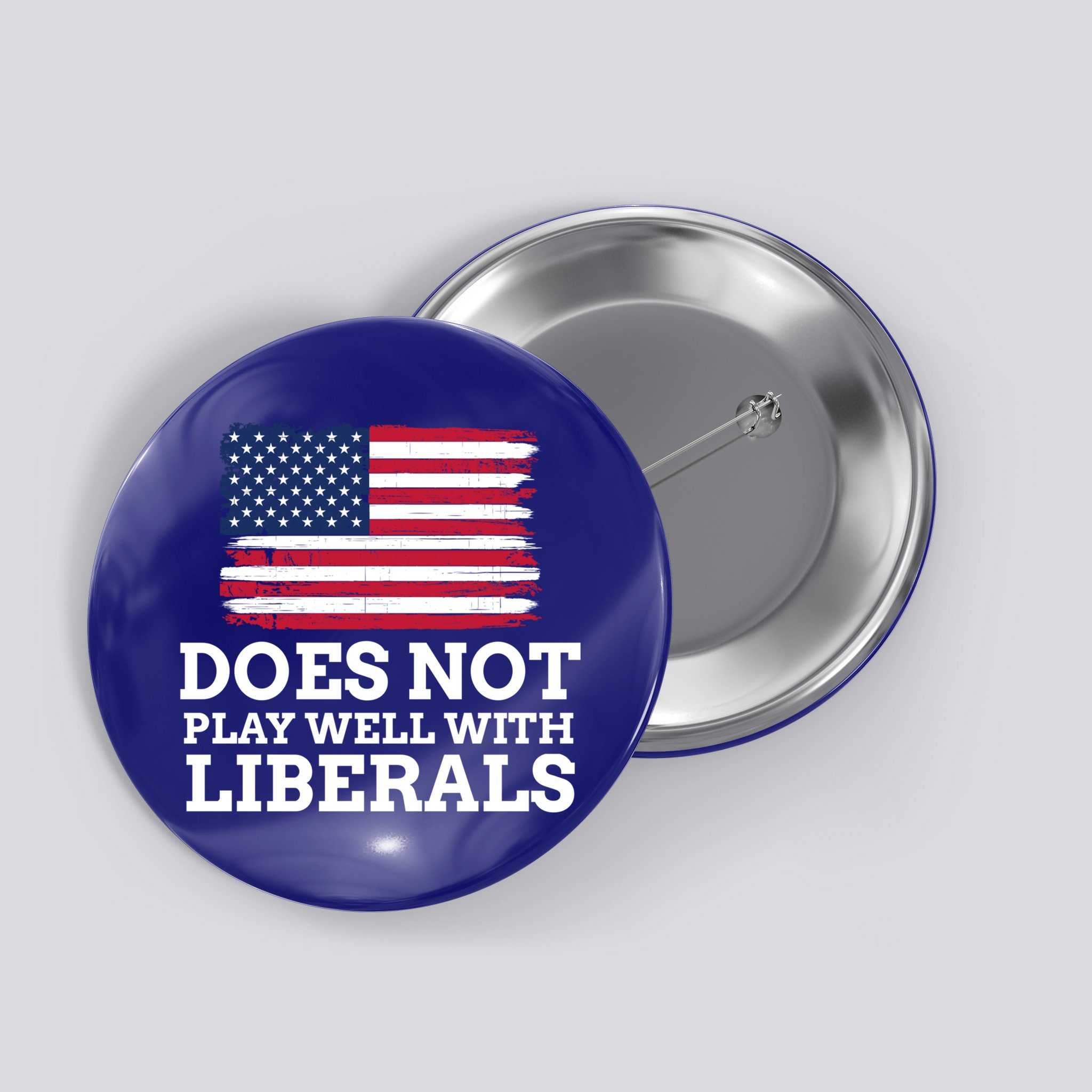 Does Not Play Well With Liberals Gift Button