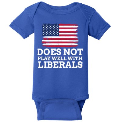 Does Not Play Well With Liberals Gift Baby Bodysuit